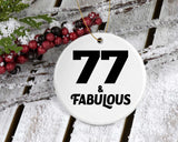 77th Birthday 77 & Fabulous - Circle Ornament