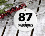 87th Birthday 87 & Fabulous - Circle Ornament