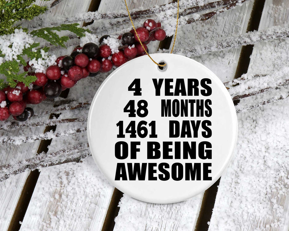4th Birthday 4 Years 48 Months 1461 Days Of Awesome - Circle Ornament