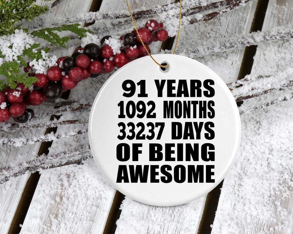 91st Birthday 91 Years 1092 Months 33237 Days Of Awesome - Circle Ornament