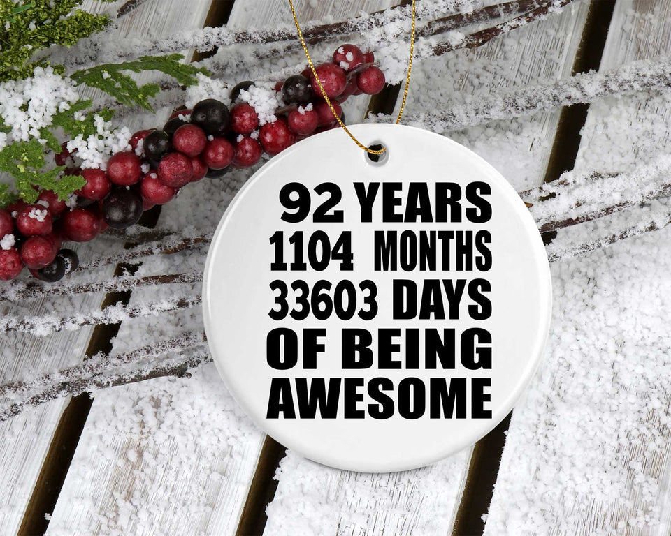 92nd Birthday 92 Years 1104 Months 33603 Days Of Awesome - Circle Ornament