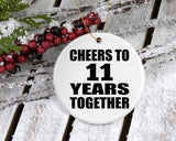11th Anniversary Cheers To 11 Years Together - Circle Ornament