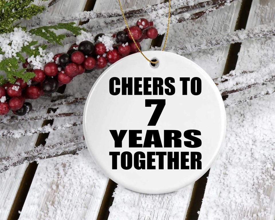 7th Anniversary Cheers To 7 Years Together - Circle Ornament