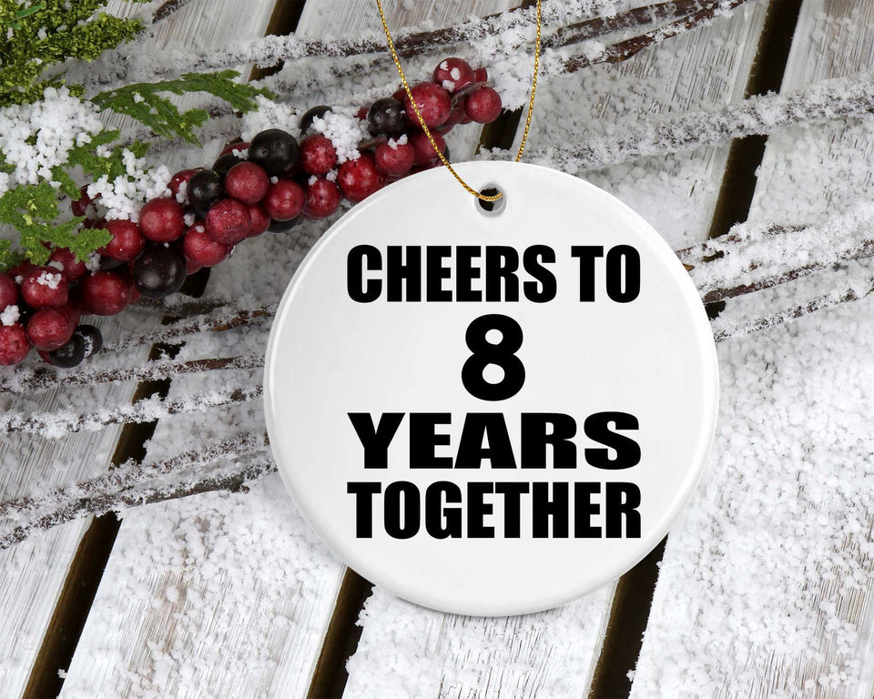 8th Anniversary Cheers To 8 Years Together - Circle Ornament