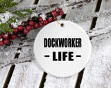 Dockworker Life - Circle Ornament