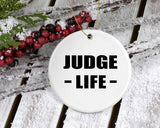 Judge Life - Circle Ornament