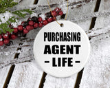 Purchasing Agent Life - Circle Ornament