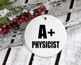 A+ Physicist - Circle Ornament