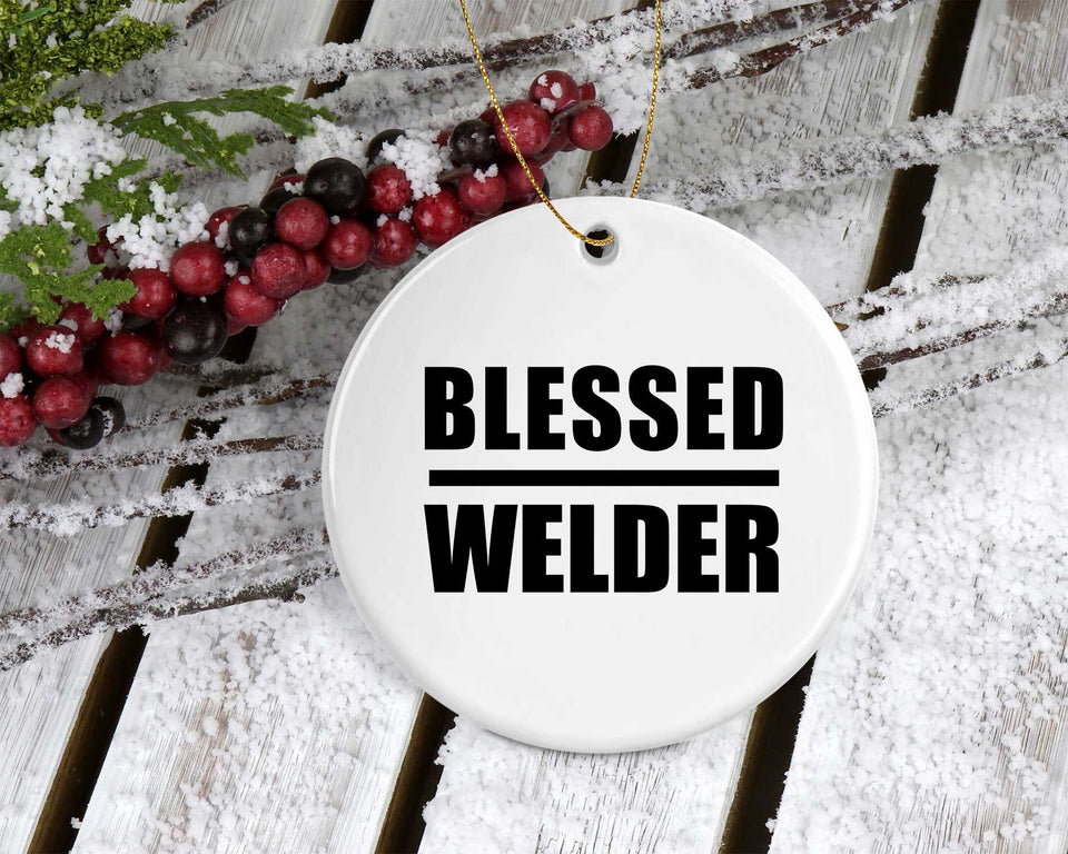 Blessed Welder - Circle Ornament