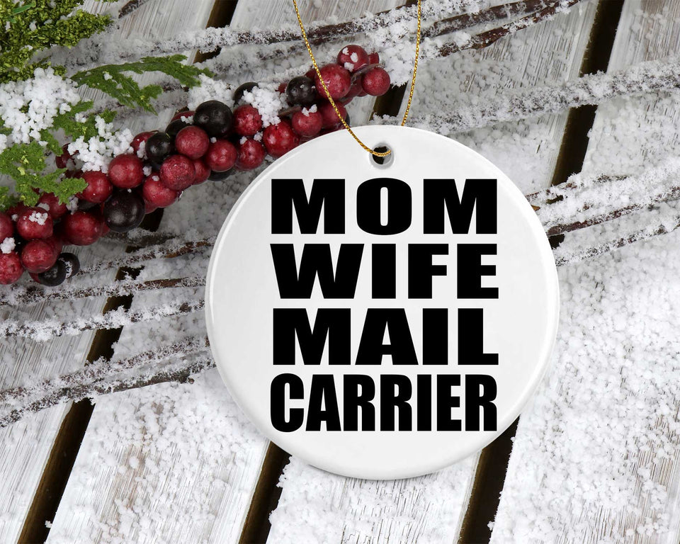 Mom Wife Mail Carrier - Circle Ornament