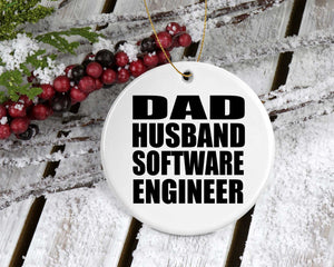 Dad Husband Software Engineer - Circle Ornament