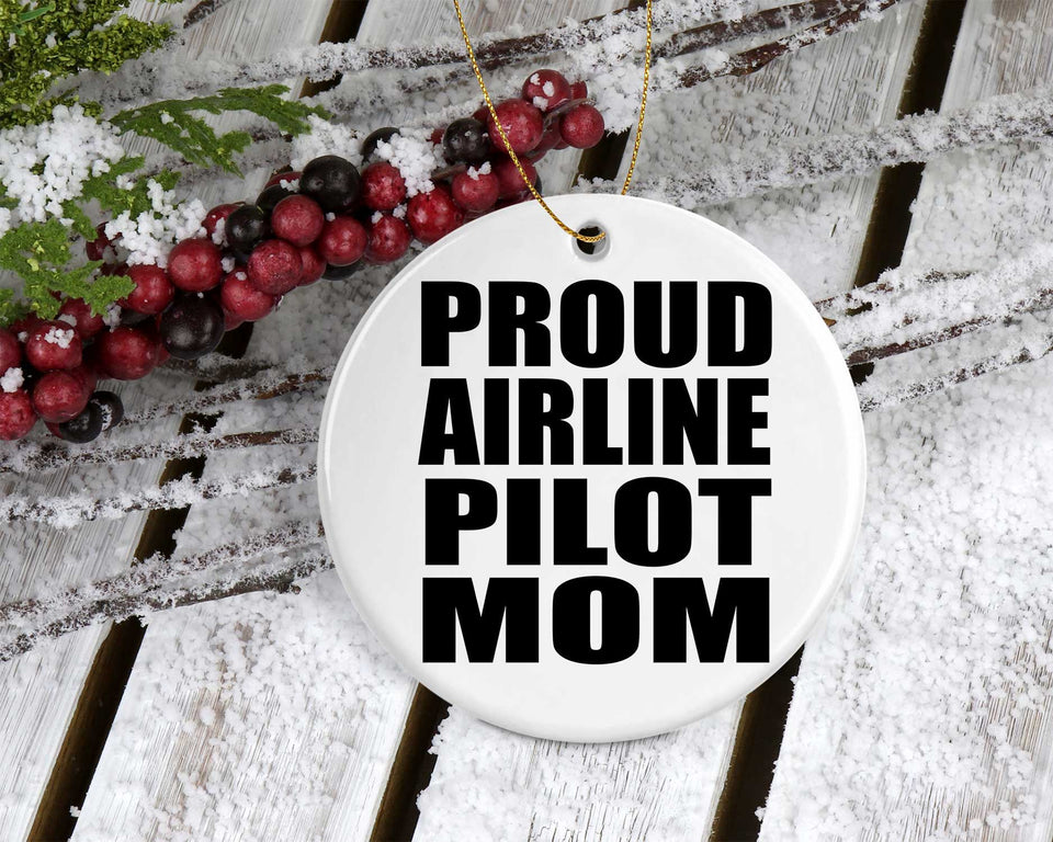 Proud Airline Pilot Mom - Circle Ornament