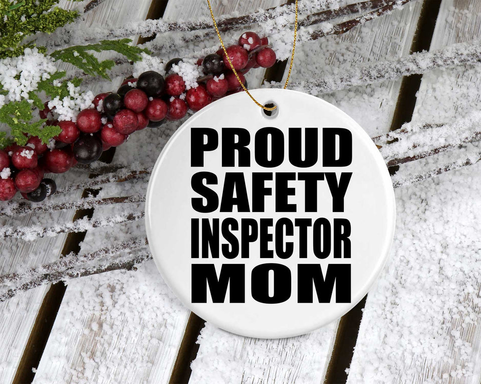 Proud Safety Inspector Mom - Circle Ornament