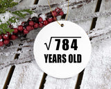 28th Birthday Square Root of 784 Years Old - Circle Ornament