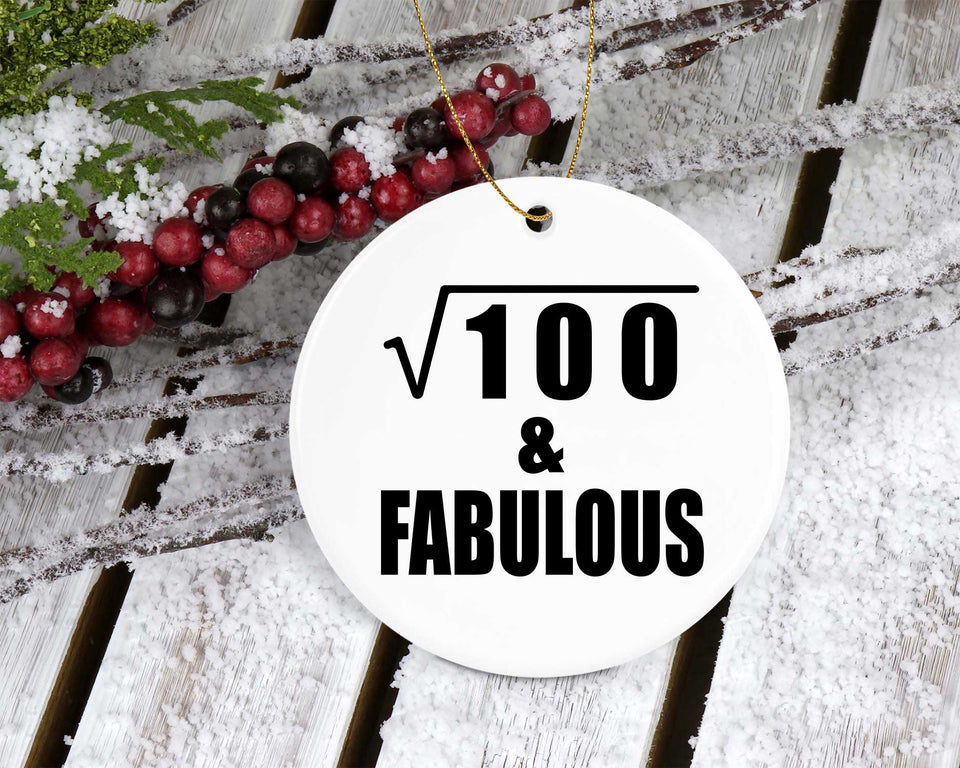 10th Birthday Square Root of 100 & Fabulous - Circle Ornament