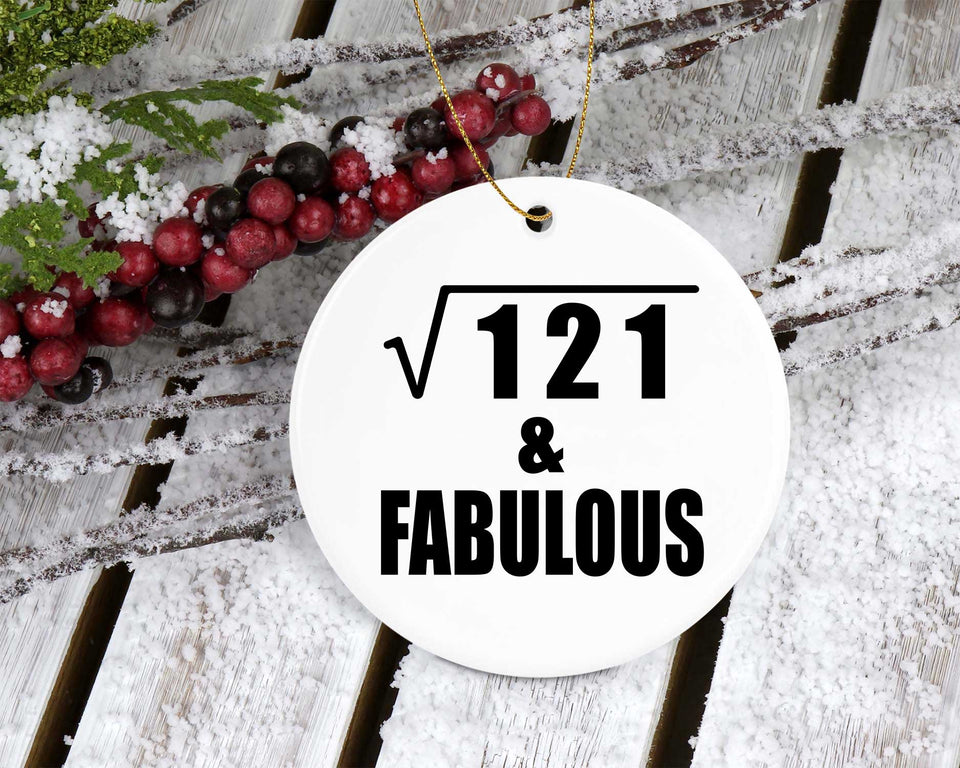 11th Birthday Square Root of 121 & Fabulous - Circle Ornament