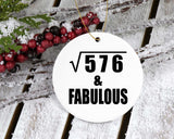 24th Birthday Square Root of 576 & Fabulous - Circle Ornament