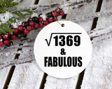37th Birthday Square Root of 1369 & Fabulous - Circle Ornament