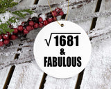 41st Birthday Square Root of 1681 & Fabulous - Circle Ornament