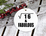 4th Birthday Square Root of 16 & Fabulous - Circle Ornament