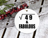 7th Birthday Square Root of 49 & Fabulous - Circle Ornament
