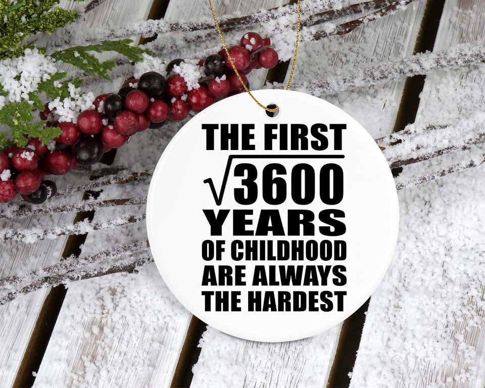 60th Birthday Square Root of 3600 Years of Childhood - Circle Ornament
