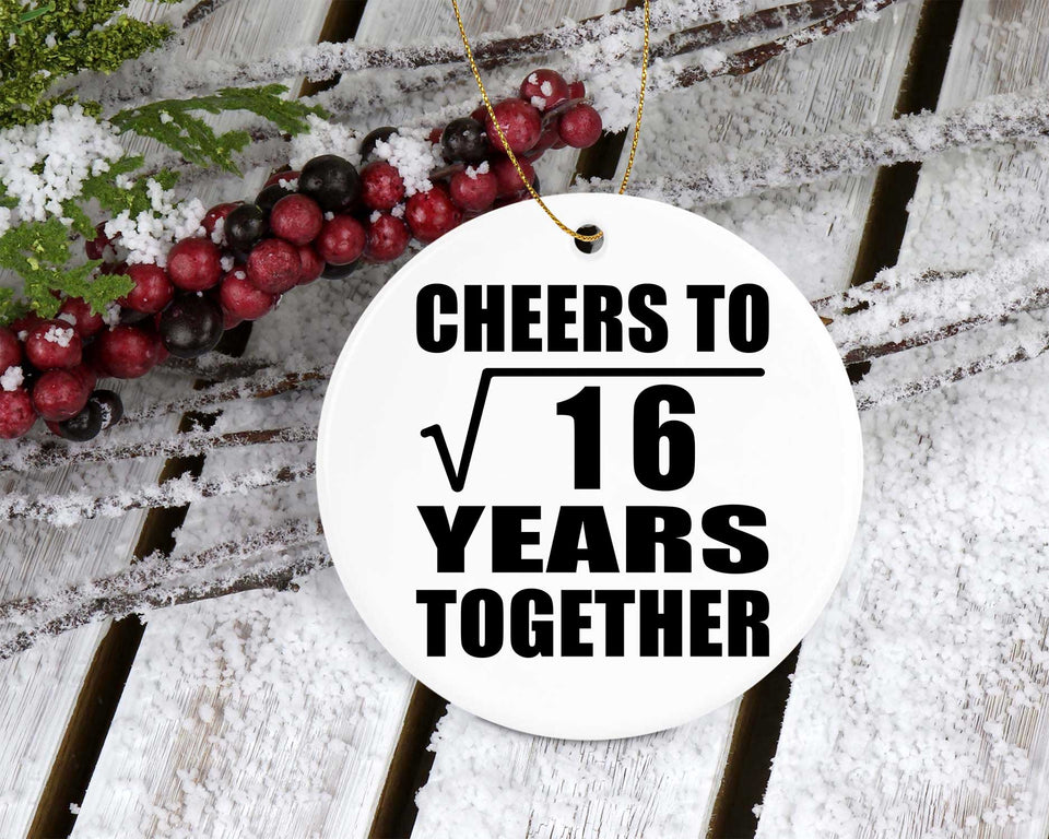 4th Anniversary Cheers To Square Root of 16 Years Together - Circle Ornament