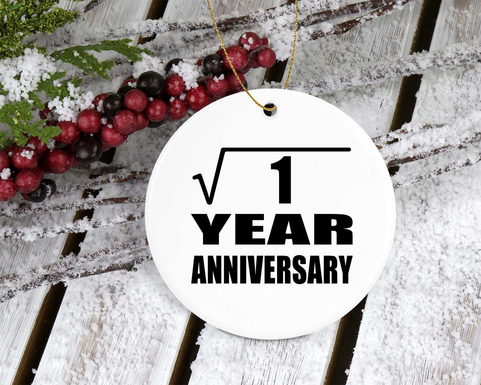 1st Anniversary Square Root of 1 Year Anniversary - Circle Ornament