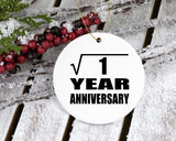 1st Anniversary Square Root of 1 Year Anniversary - Circle Ornament