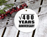 20th Anniversary Square Root of 400 Years Anniversary - Circle Ornament