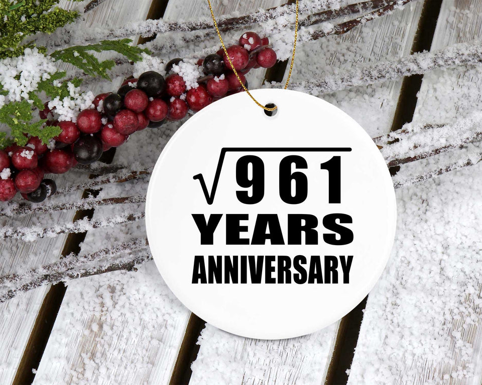 31st Anniversary Square Root of 961 Years Anniversary - Circle Ornament