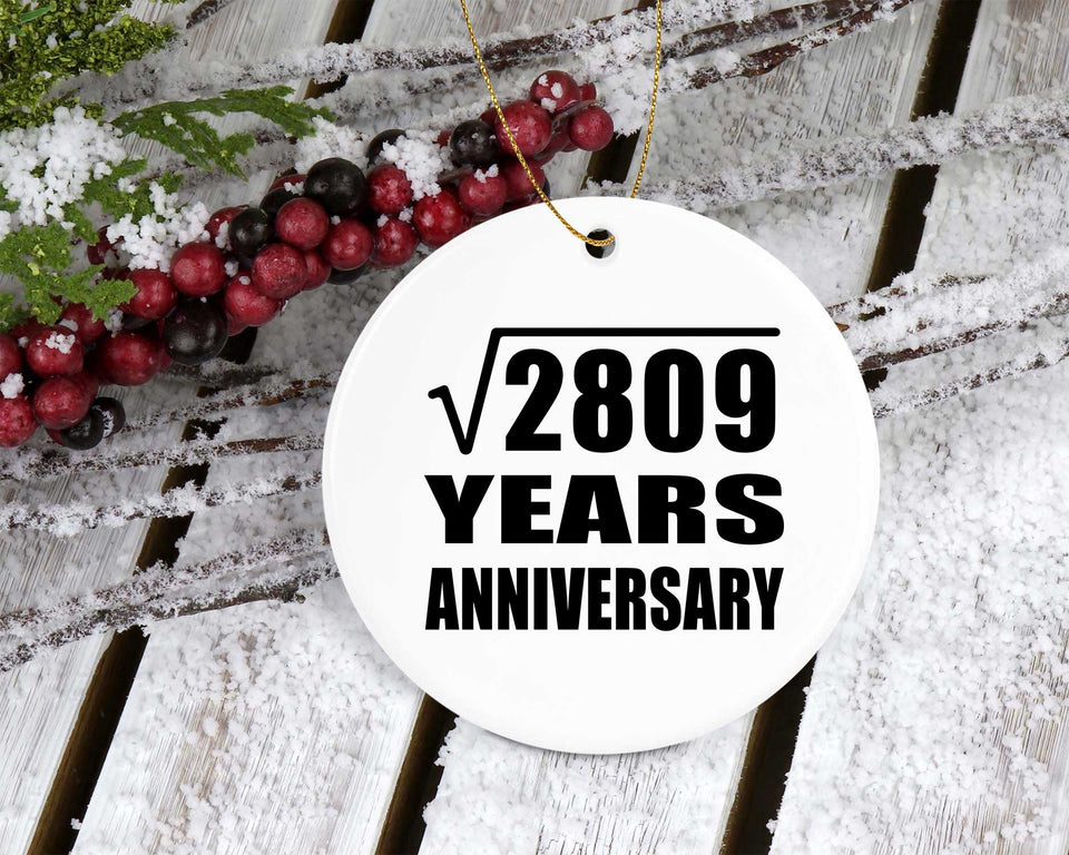 53rd Anniversary Square Root of 2809 Years Anniversary - Circle Ornament