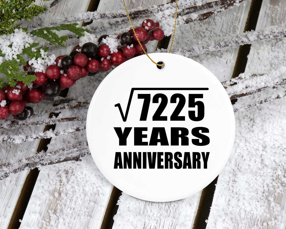 85th Anniversary Square Root of 7225 Years Anniversary - Circle Ornament