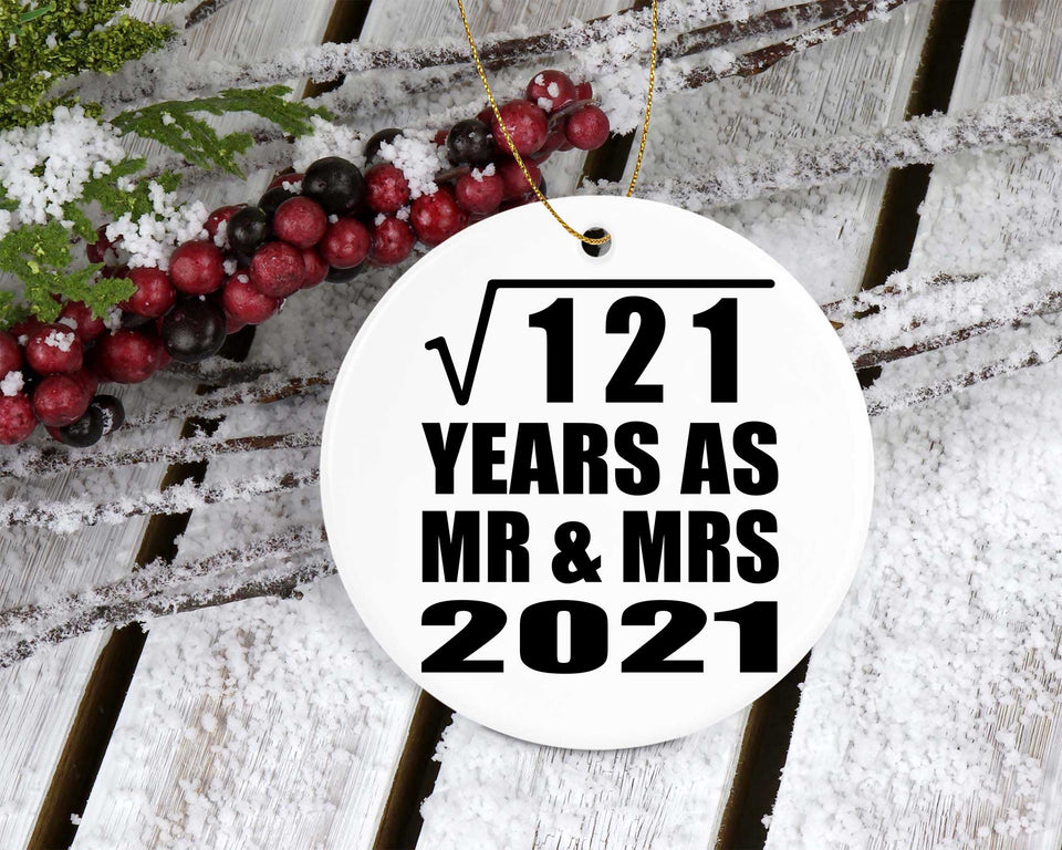 11th Anniversary Square Root of 121 Years As Mr & Mrs 2021 - Circle Ornament