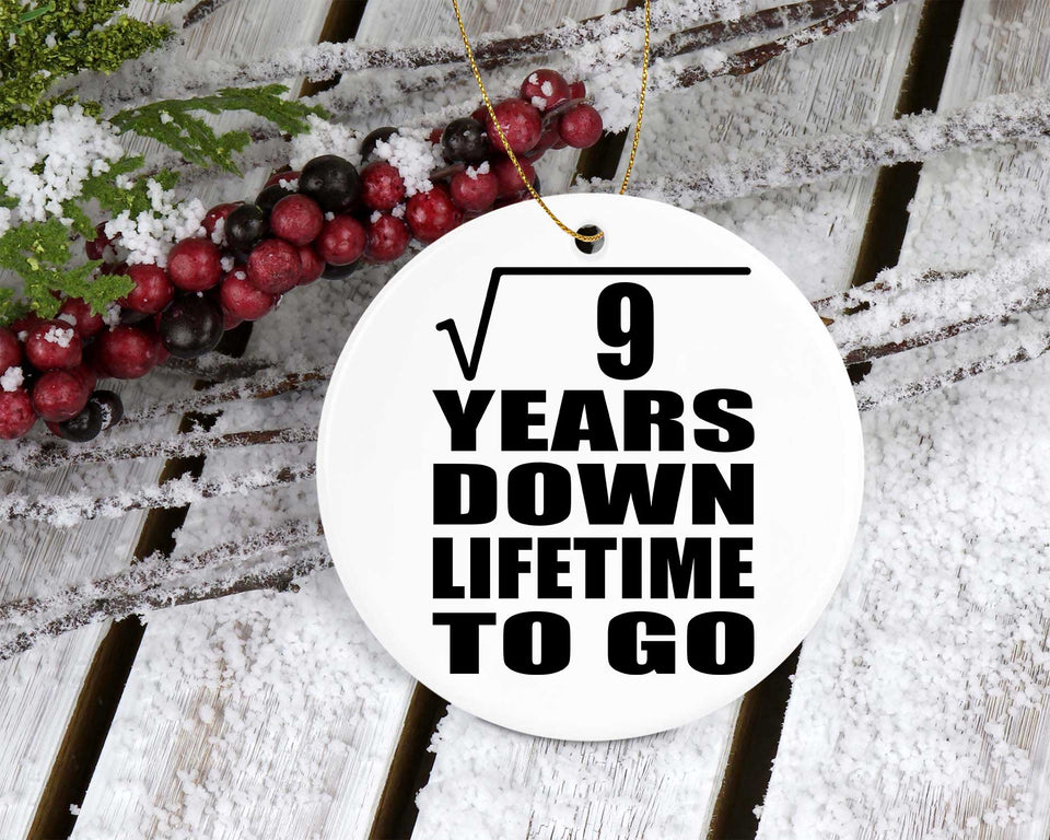 3rd Anniversary Square Root of 9 Years Lifetime To Go - Circle Ornament
