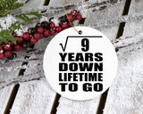 3rd Anniversary Square Root of 9 Years Lifetime To Go - Circle Ornament
