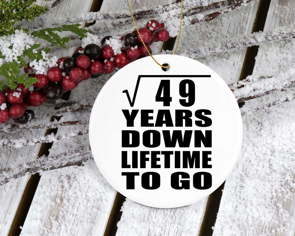 7th Anniversary Square Root of 49 Years Lifetime To Go - Circle Ornament