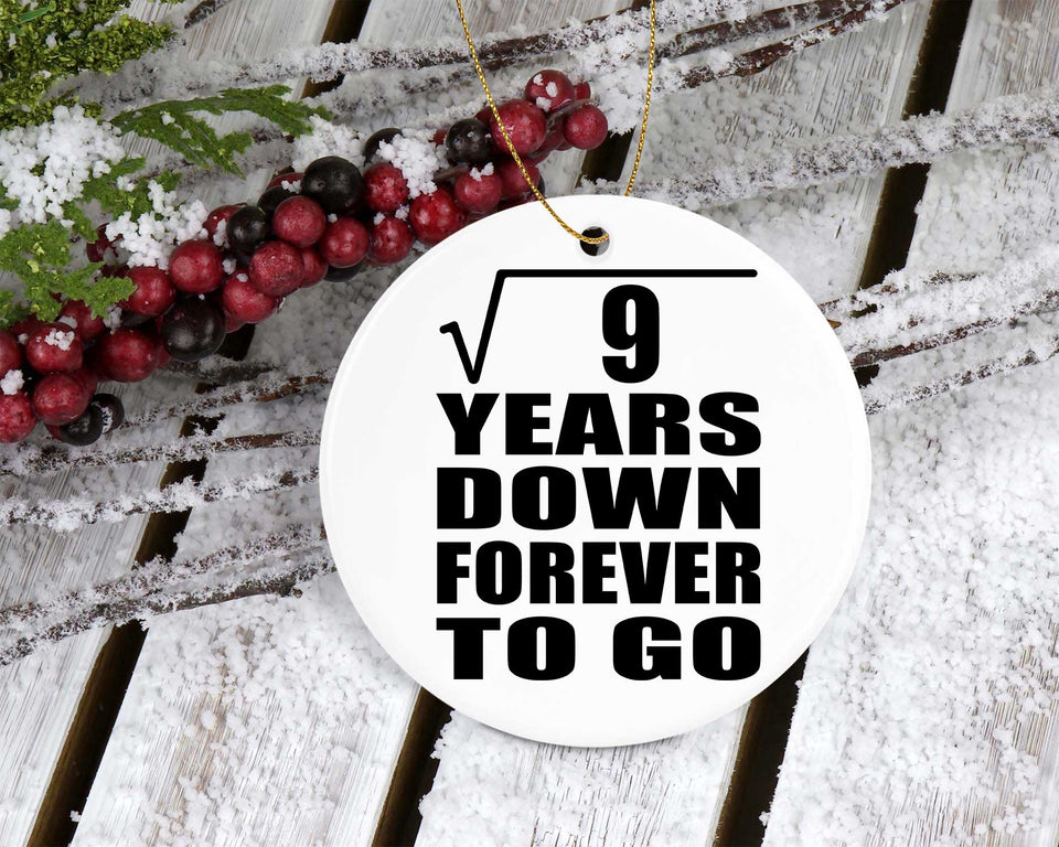 3rd Anniversary Square Root of 9 Years Down Forever To Go - Circle Ornament
