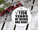 34th Anniversary Square Root of 1156 Years of Being Mrs Right - Circle Ornament