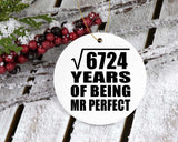 82nd Anniversary Square Root of 6724 Years of Mr Perfect - Circle Ornament
