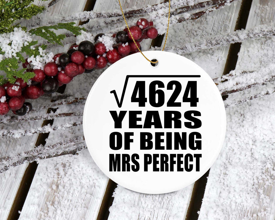 68th Anniversary Square Root of 4624 Years of Mrs Perfect - Circle Ornament