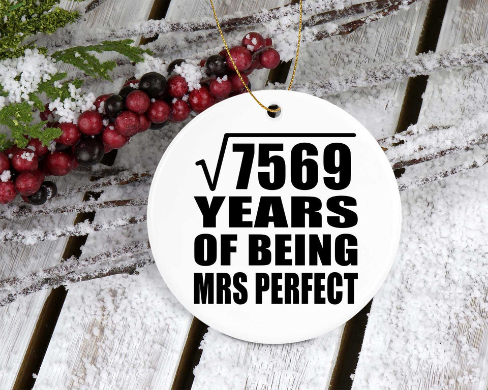 87th Anniversary Square Root of 7569 Years of Mrs Perfect - Circle Ornament