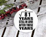 9th Anniversary Square Root of 81 Years Still In Love - Circle Ornament