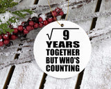 3rd Anniversary Square Root of 9 Years Who's Counting - Circle Ornament