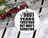 99th Anniversary Square Root of 9801 Years Who's Counting - Circle Ornament