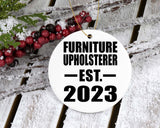 Furniture Upholsterer Established EST. 2023 - Circle Ornament