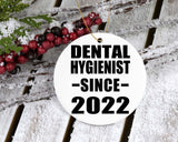 Dental Hygienist Since 2022 - Circle Ornament