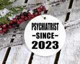 Psychiatrist Since 2023 - Circle Ornament