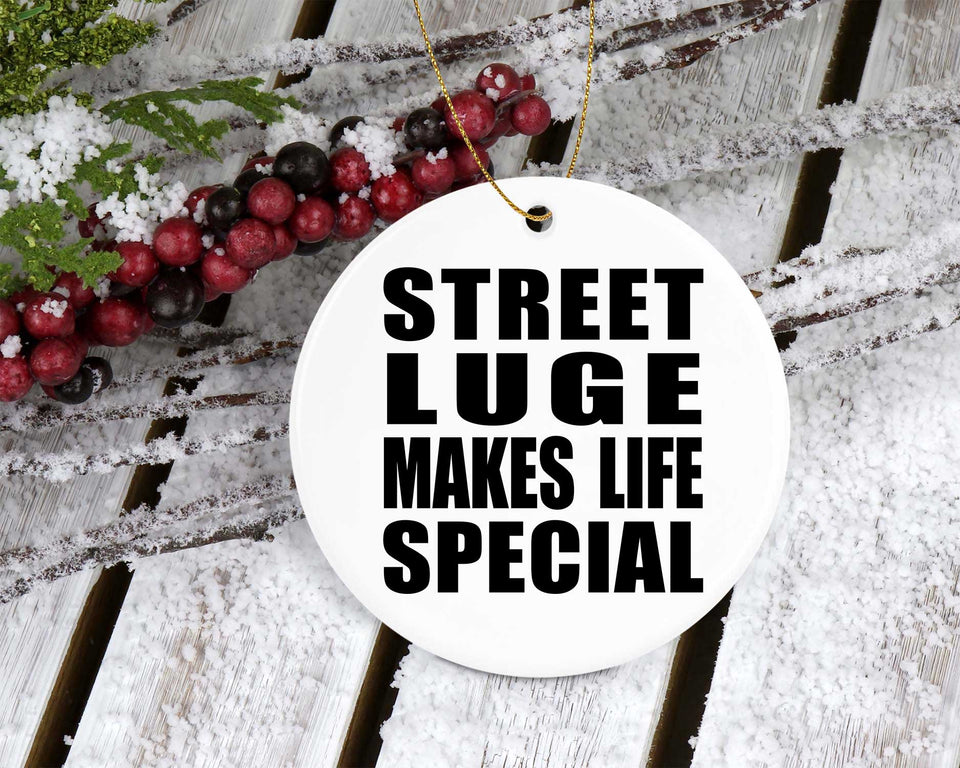 Street Luge Makes Life Special - Circle Ornament