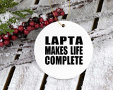 Lapta Makes Life Complete - Circle Ornament